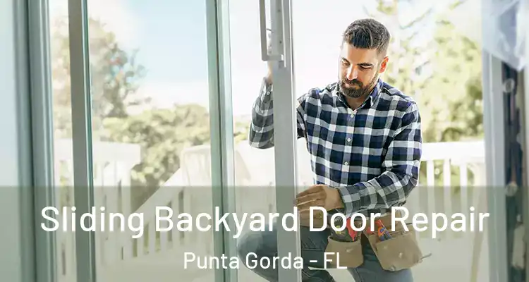  Sliding Backyard Door Repair Punta Gorda - FL